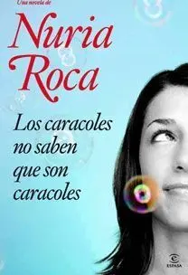 Los Caracoles no Saben que Son los Caracoles