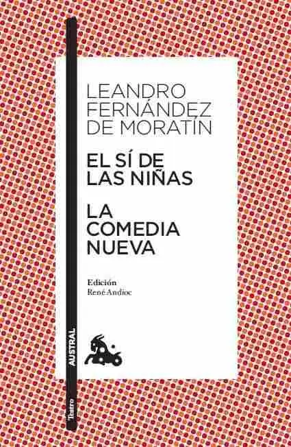 El sí de las Niñas / la Comedia Nueva