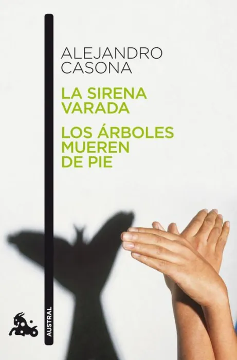 La Sirena Varada / los Arboles Mueren de Pie