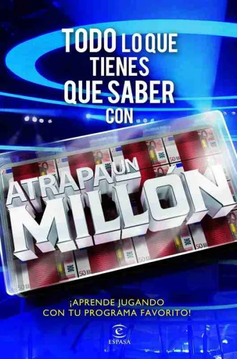 Todo lo que Tienes que Saber con Atrapa un Millón