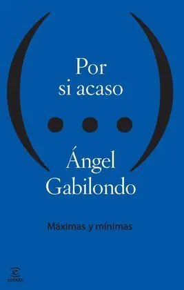 Por si Acaso. Máximas y Mínimas