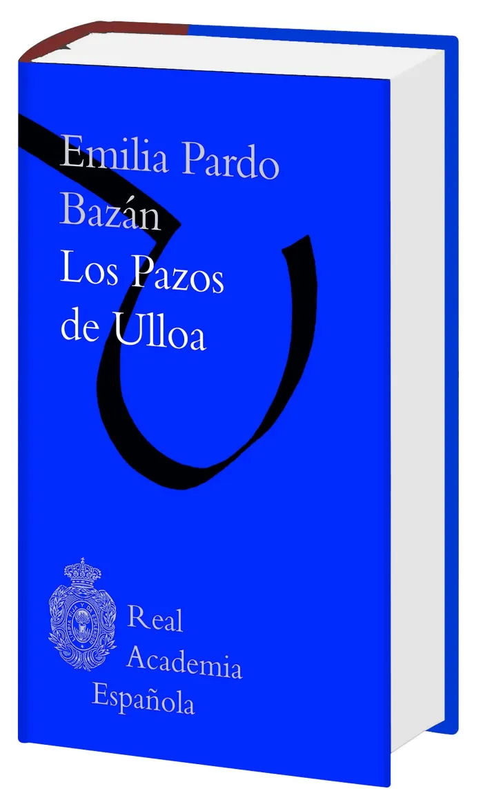 Los Pazos de Ulloa (Biblioteca Rae)
