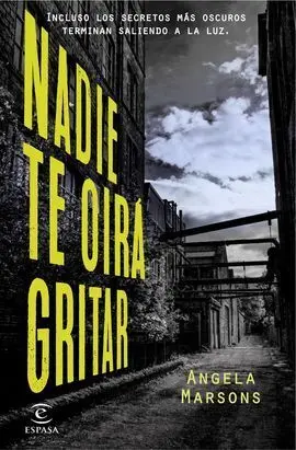 Nadie te Oirá Gritar