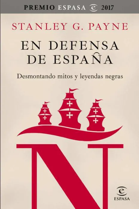 En Defensa de España: Desmontando Mitos y Leyendas Negras