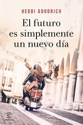 El Futuro Es Simplemente un Nuevo Día