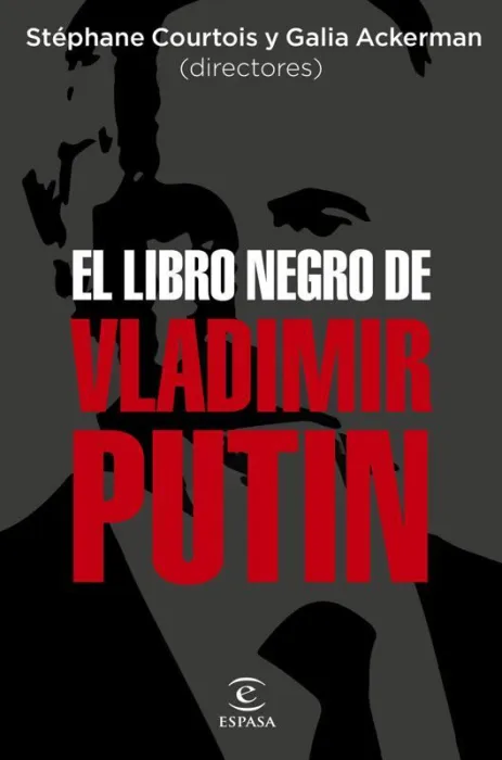 El Libro Negro de Vladímir Putin