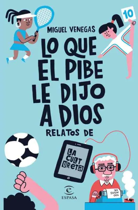 Lo que el Pibe le Dijo a Dios