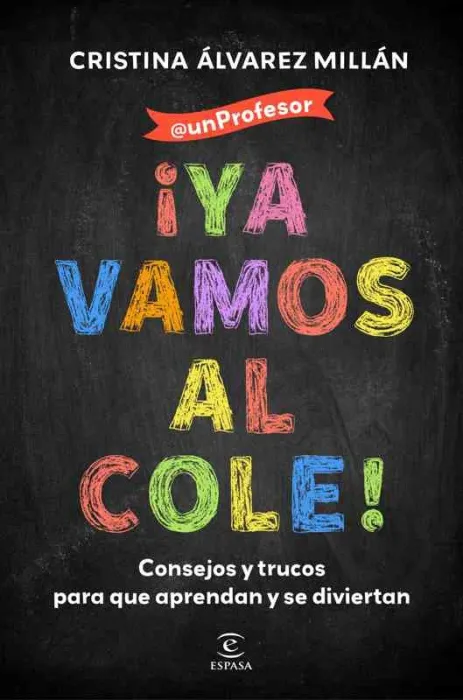 ¡Ya Vamos Al Cole!
