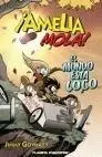 Amelia Mola!. El Mundo está Loco