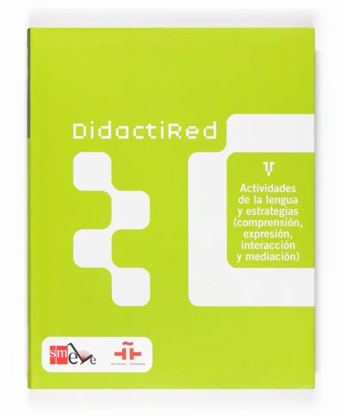 Didactired V. Actividades de la Lengua y Estrategias (Comprensión, Expresión, Interacción y Mediació
