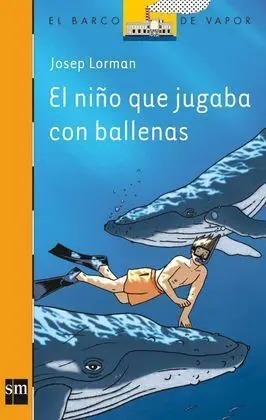 El Niño que Jugaba con Ballenas