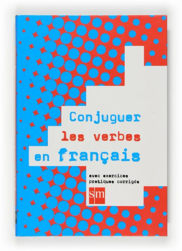 Conjuguer les Verbes en Français.