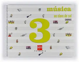 3º Educación Primaria. Música en Clave de Sol. Canarias 2008