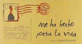 Me Ha Hecho Poeta la Vida