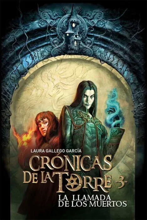 Crónicas de la Torre Iii. La Llamada de los Muertos