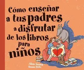 Cómo Enseñar a Tus Padres a Disfrutar de los Libro
