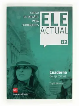 Ele Actual B2. Cuaderno de Ejercicios