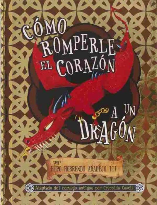 Como Romperle el Corazon a un Dragon