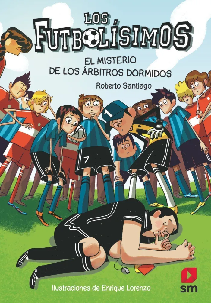 Los Futbolísimos 1: el Misterio de los Árbitros Dormidos