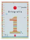 Ortografía, 1 Educación Primaria. Cuaderno 1 (Pauta)