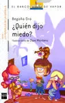 Quien Dijo Miedo