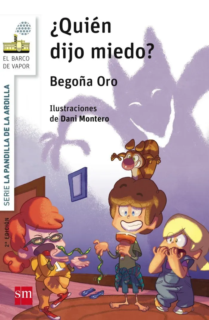 ¿Quien Dijo Miedo? (La Pandilla de la Ardilla 2)