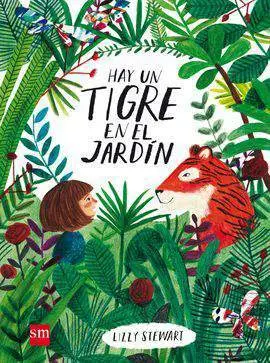 Hay un Tigre en el Jardín