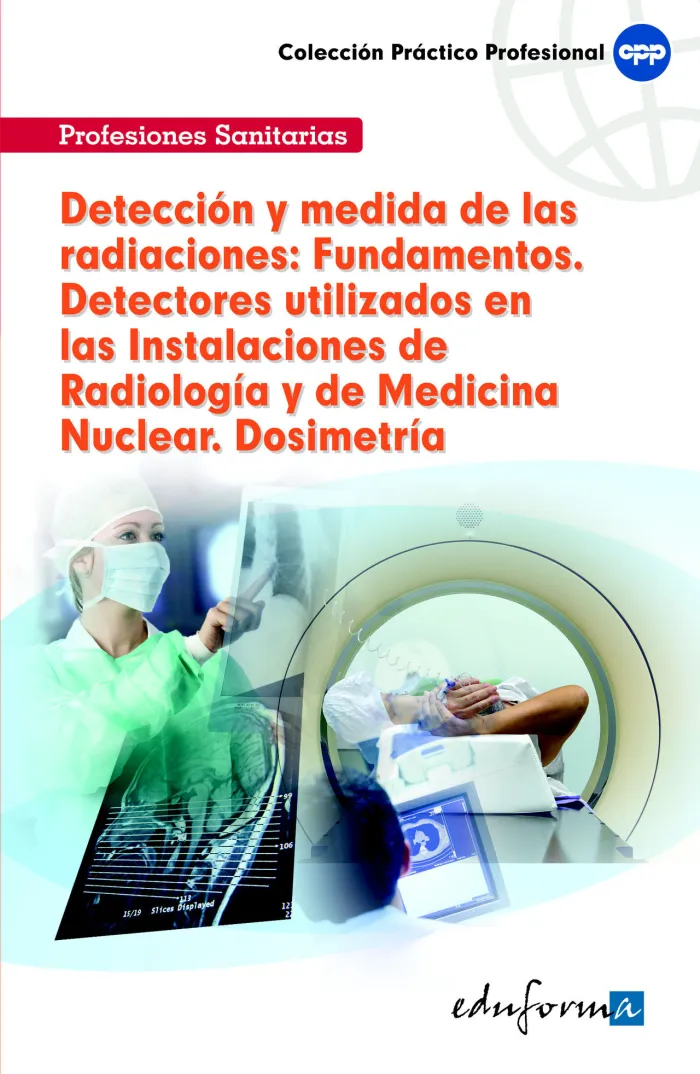 Detección y Medida de las Radiaciones: Fundamentos