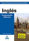 Cuerpo de Profesores de Enseñanza Secundaria. Inglés. Programación Didáctica 2009