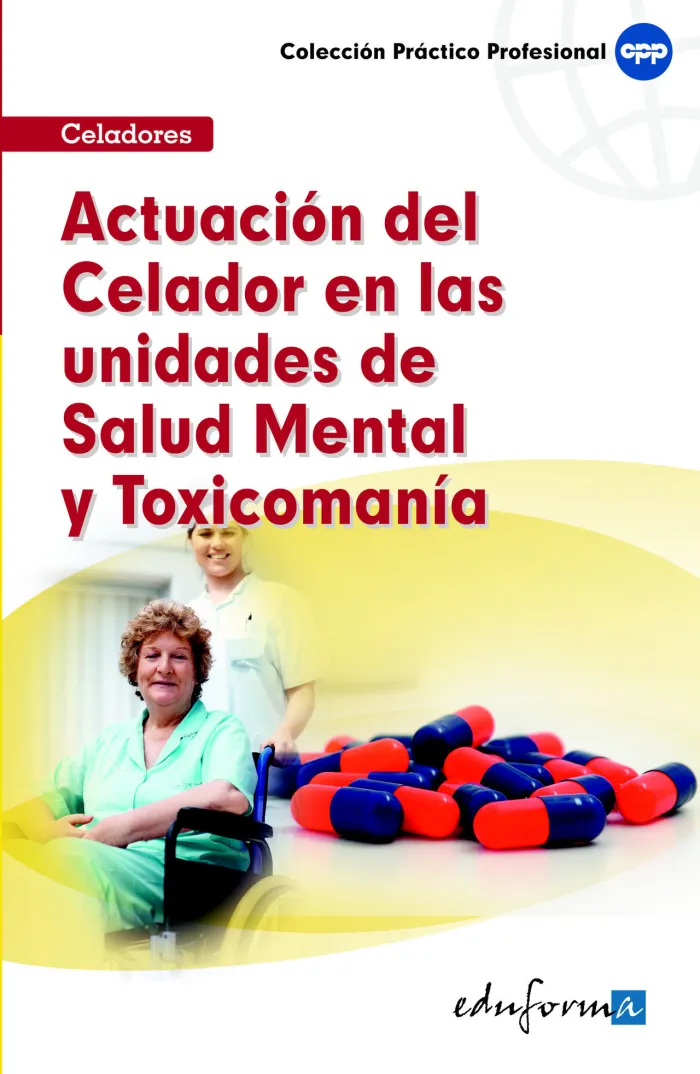 Actuación del Celador en las Unidades de Salud Mental y Toxicomanías