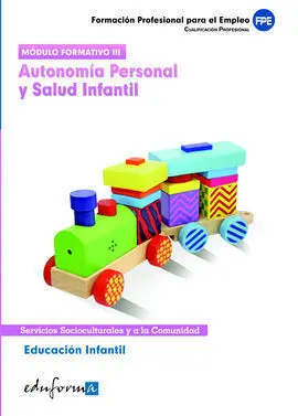 Educación Infantil. Autonomía Personal y Salud Infantil