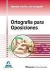 Ortografía para Oposiciones. Manual Práctico de Ortografía
