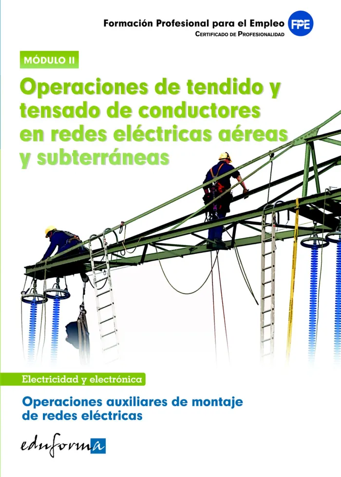 Certificado de Profesionalidad: Operaciones Auxiliares de Montaje de Redes Eléctricas