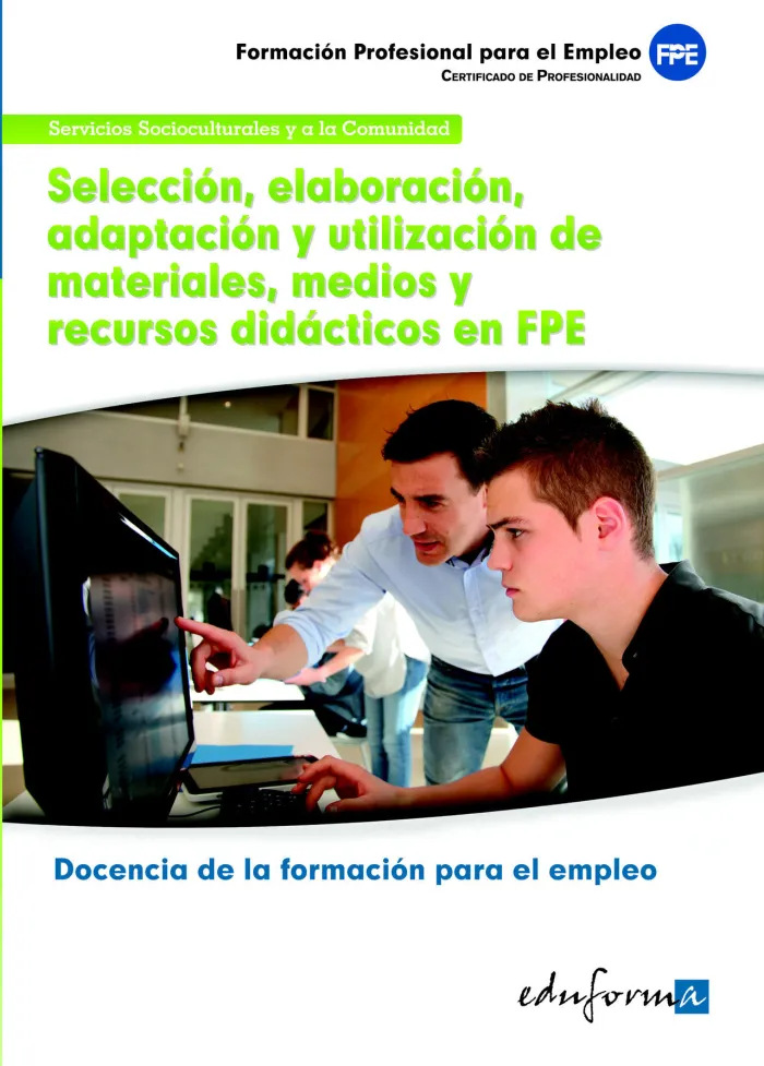 Mf1443: Selección, Elaboración, Adaptación y Utilización de Materiales, Medios y Recursos Didácticos en Formación Profesional Pa