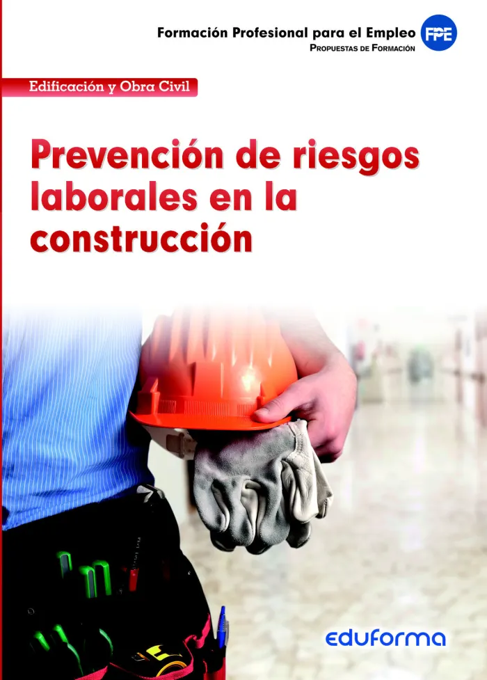 Prevención de Riesgos Laborales en la Construcción