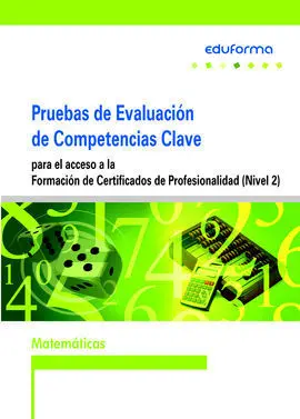 Pruebas Evaluación de Competencias Clave para el Acceso a la Formación de Certificados de Profesionalidad (Nivel 2)