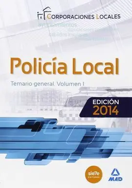 Temario General Vol. 1 Policia Local Corporaciones Locales 2014