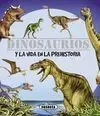 Dinosaurios y la Vida en la Prehistoria