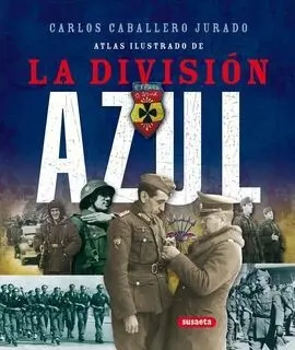 Atlas Ilustrado de la División Azul