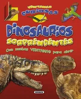 Dinosaurios Sorprendentes. (Ventanas Curiosas). (Ref:2369-05)