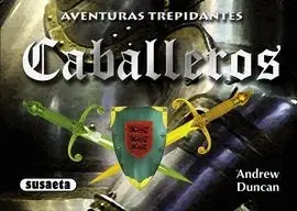 Caballeros. (Aventuras Trepidantes). (Ref. 2344-002)