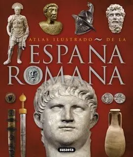 España Romana. (Atlas Ilustrado). (Ref. 851-142)