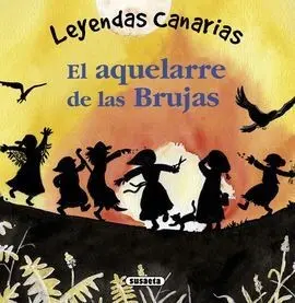 Aquelarre de las Brujas, el. (Leyendas Canarias)