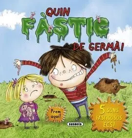Quin Fàstic de Germà!