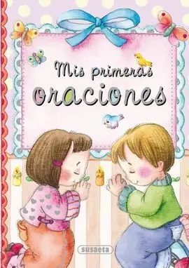 Mis Primeras Oraciones. Susaeta