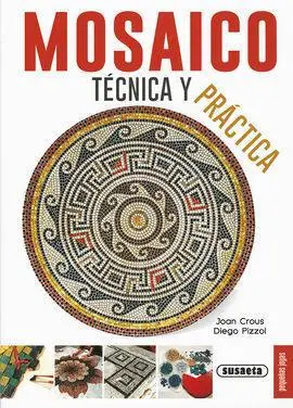Mosaico, Técnica y Práctica