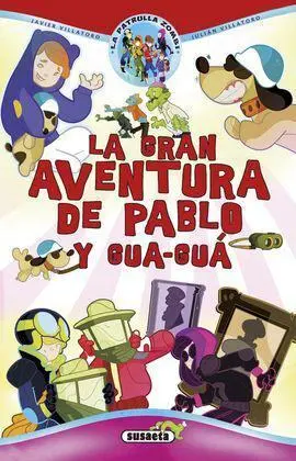 La Gran Aventura de Pablo y Gua-Gua