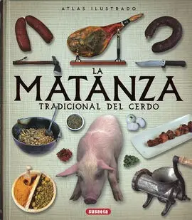 Atlas Ilustrado de la Matanza Tradicional del Cerdo