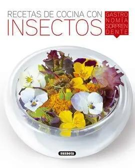 Recetas de Cocina con Insectos, Gastronomia Sorprendente