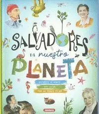 Salvadores de nuestro Planeta